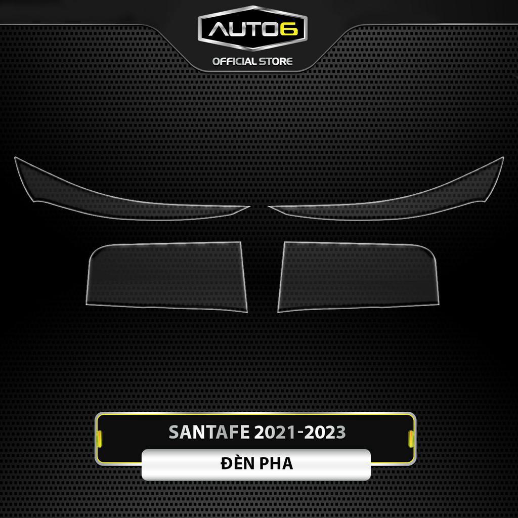 Bộ Film PPF dán chống xước Đèn Pha xe HYUNDAI SANTAFE 2021-2023 chống xước bảo vệ nội thất ô tô - AUTO6