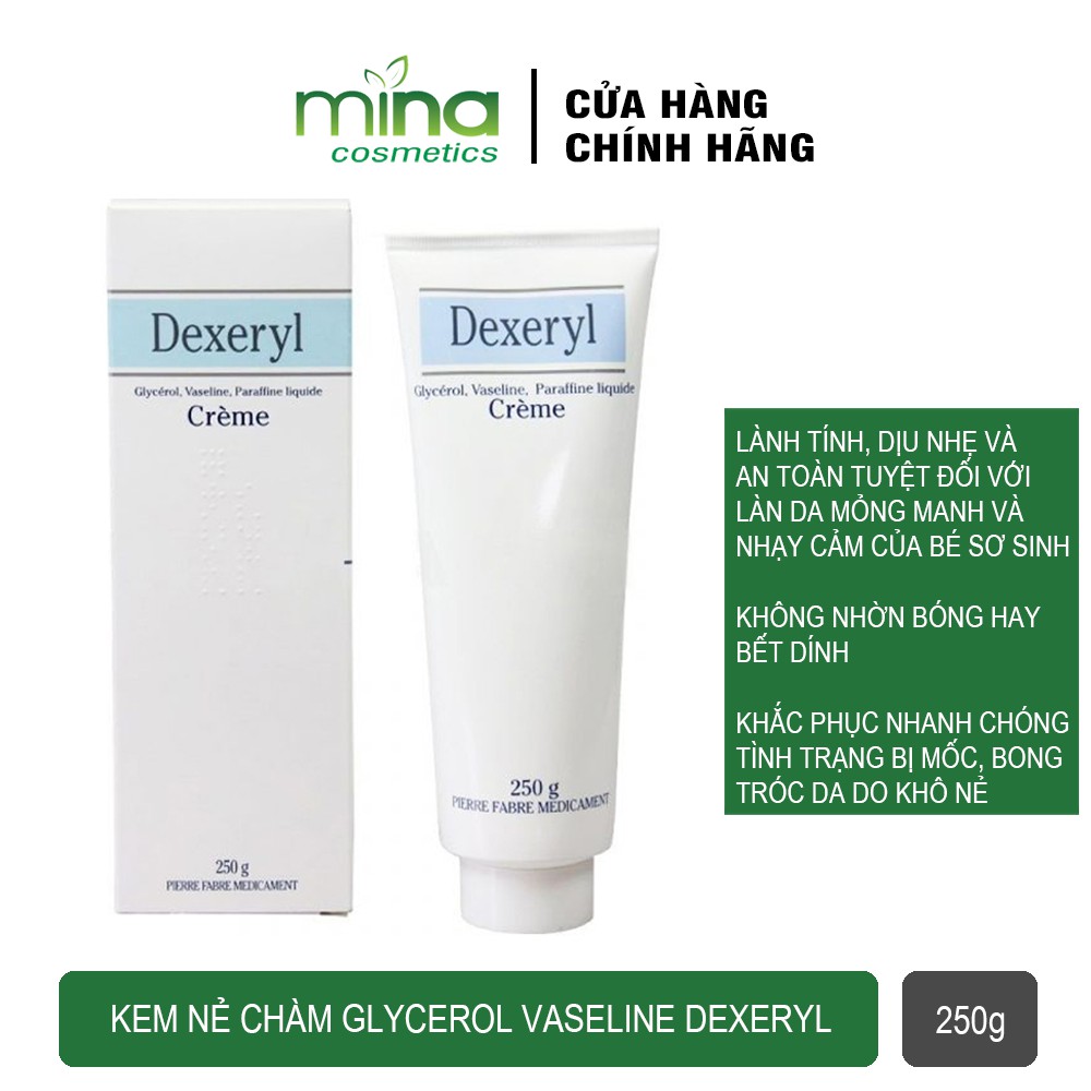 Kem nẻ chàm Glycerol Vaseline Dexeryl 250g