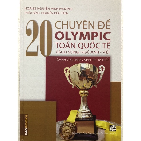 Sách - 20 Chuyên đề Olympic Toán quốc tế ( Song ngữ Anh - Việt dành cho học sinh 10 - 15 tuổi )