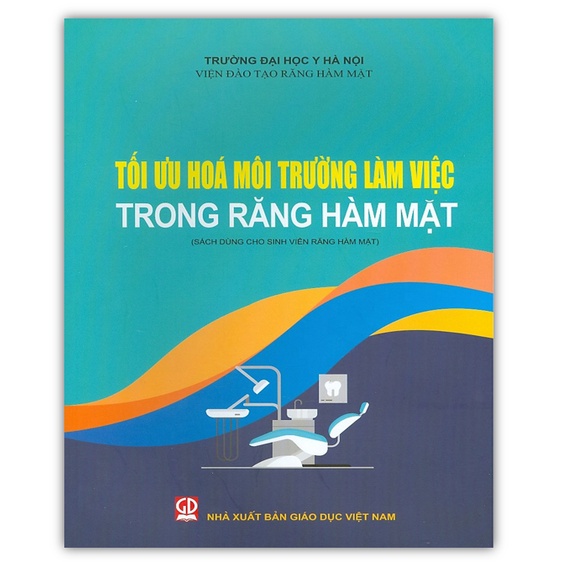 Sách - Tối ưu hóa môi trường làm việc trong răng hàm mặt (DN)