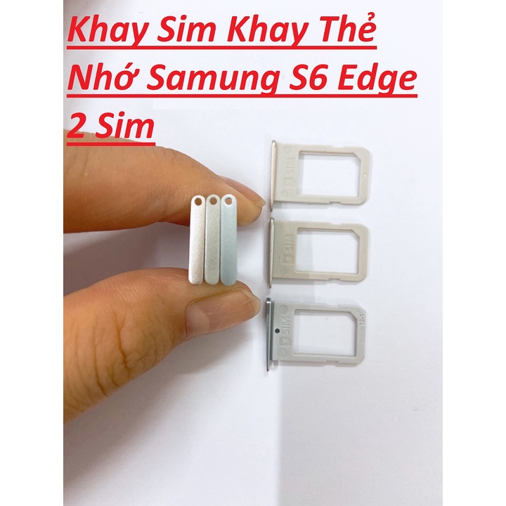 Mã Giảm ELFLASH2 20K Đơn 50K 🌟 Hàng Chính Hãng 🌟 Khay Sim Khay Thẻ Nhớ Samsung S6 Edge 2 Sim Zin New