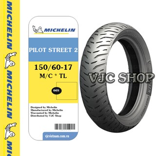 Lốp Michelin 150/60-17 MC 66S PILOT STREET 2 R TL