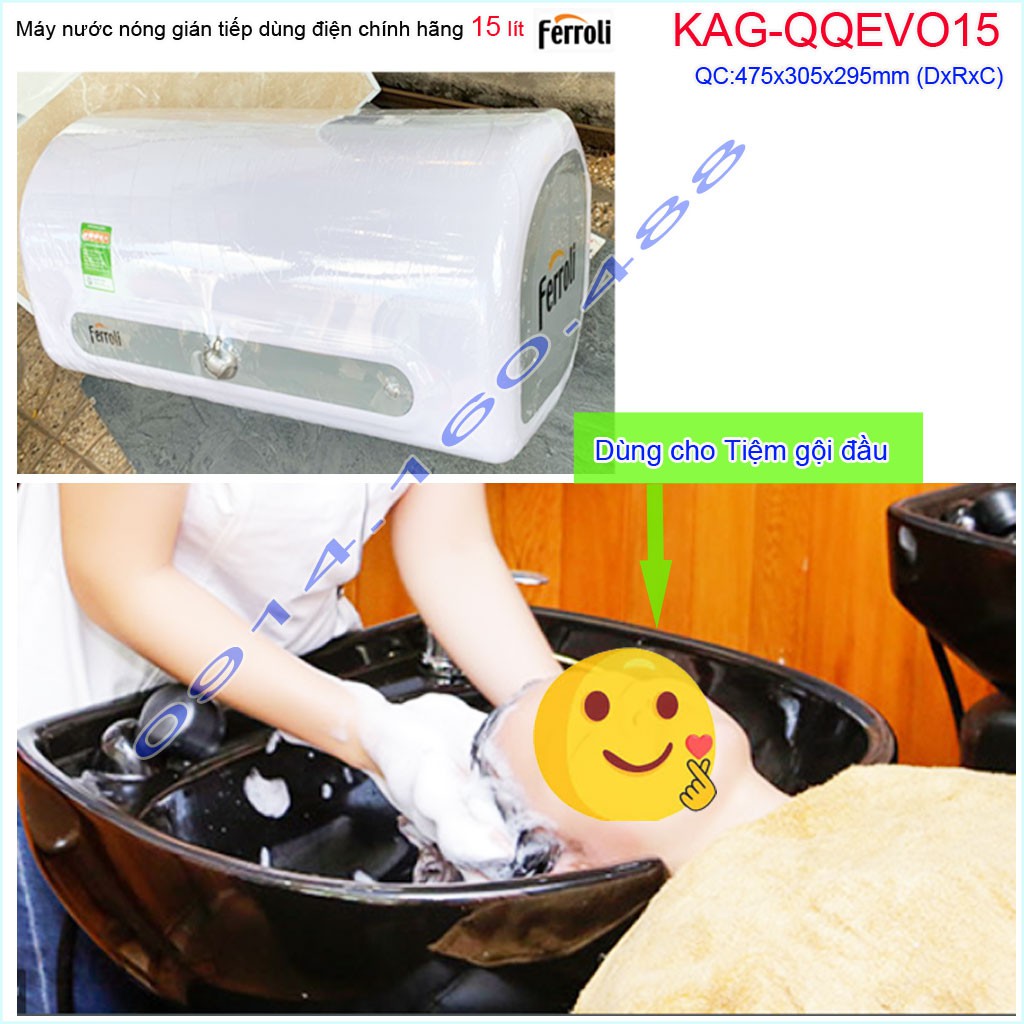 Máy nước nóng Ferroli QQ Evo 15 lít KAG-QQEvo15, bình nước nóng gián tiếp 15 lít chống giật hiệu suất sử dụng tốt