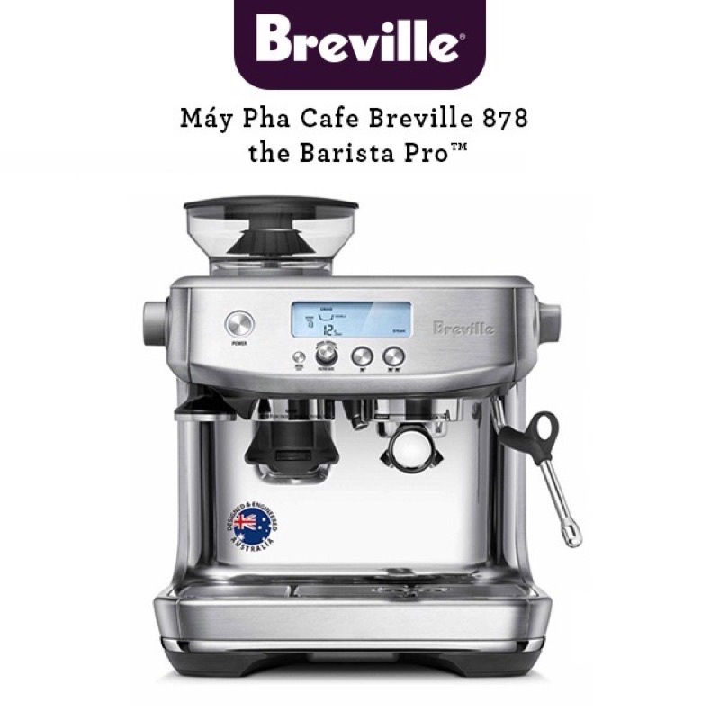 Máy pha cà phê Breville 878 Barista Pro - Tặng bộ quà Barista 4 món