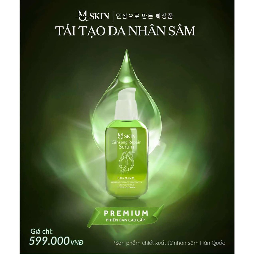 THAY DA KHÔNG SƯNG NHƯNG BONG - TINH CHẤT TÁI TẠO DA NHÂN SÂM CAO CẤP MQSKIN