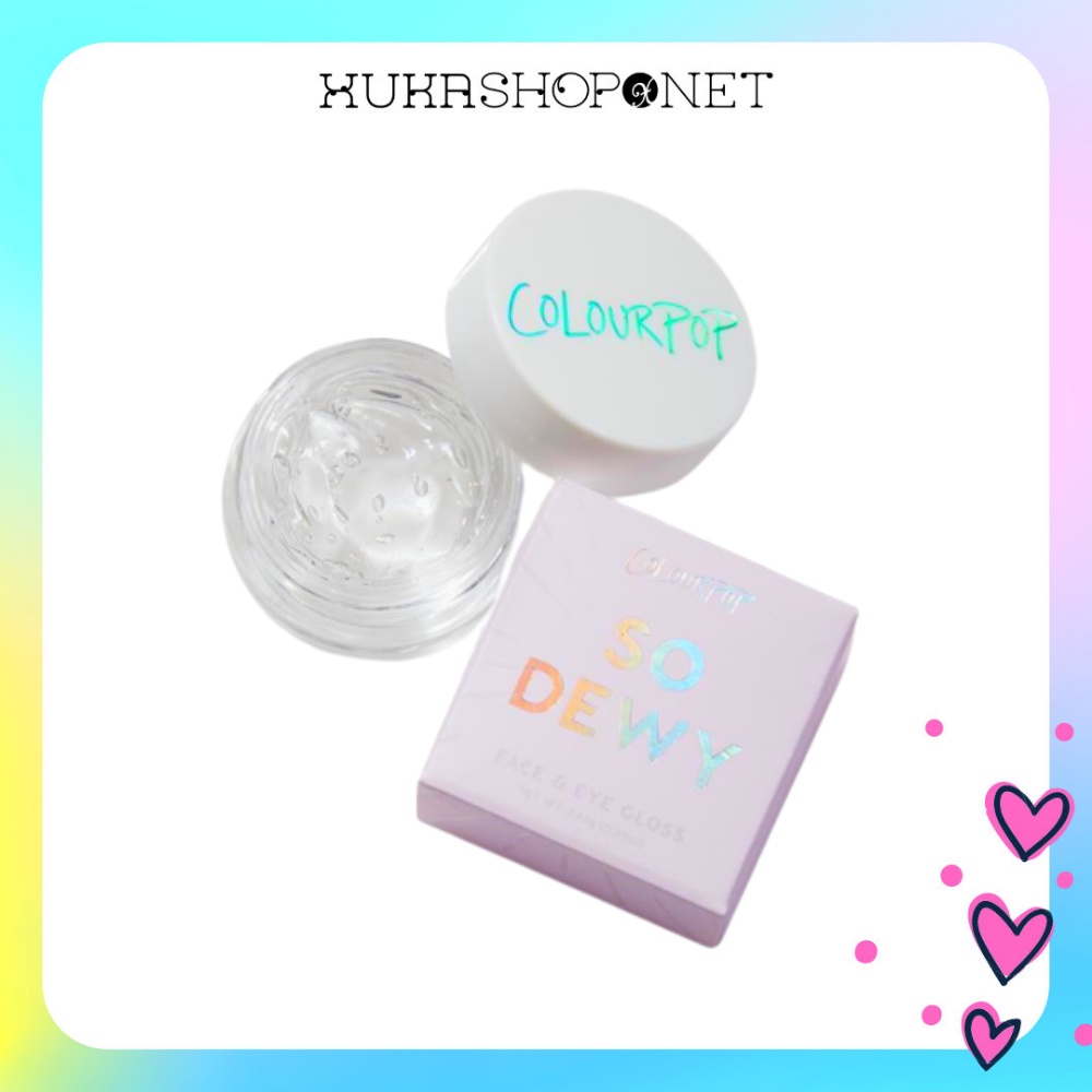 Phấn mắt dạng Gel Tạo Độ Bóng Cho Mắt và Mặt Colourpop So Dewy In The Clear Face & Eye Gloss trang điểm lấp lánh