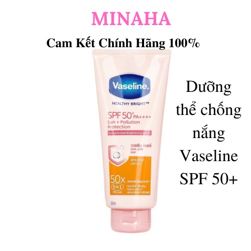 Serum dưỡng thể chống nắng VASELINE THÁI LAN 50x, Kem Dưỡng Thể bảo vệ da sáng khỏe với SPF50+PA++++