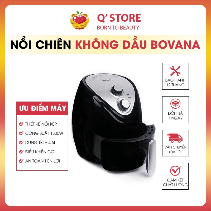 Nồi Chiên Không Dầu Bovana, Nồi Chiên Đa Năng, Chiên Gà  Khoai,  Công Nghệ An Toàn BH [12 TH] QStore