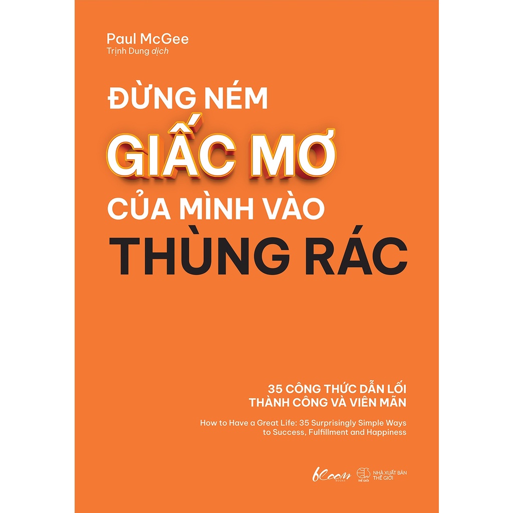 Sách Đừng Ném Giấc Mơ Của Mình Vào Thùng Rác