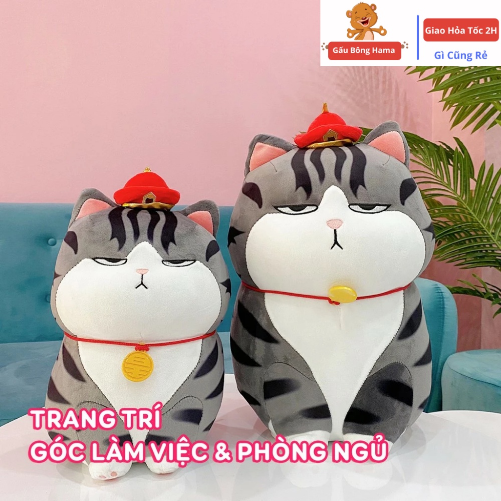 Gấu Bông Mèo Hoàng Thượng Cao Cấp  Hama