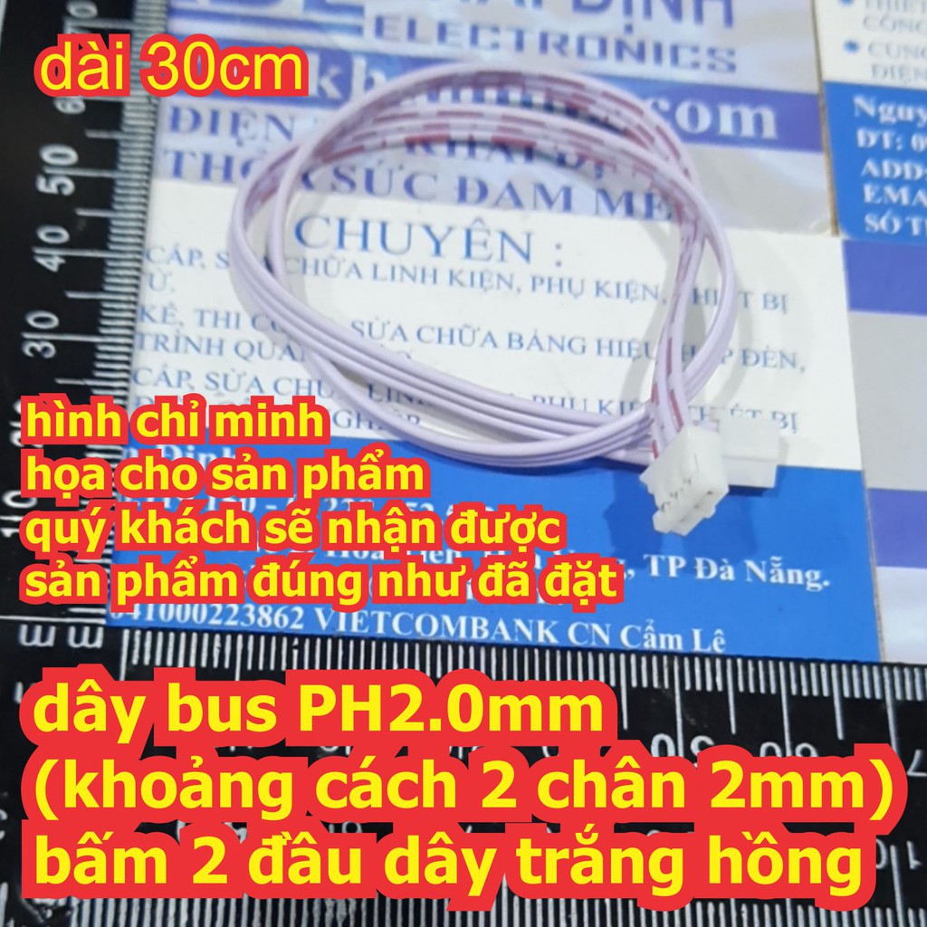 dây bus PH2.0mm PH2.0 (khoảng cách 2 chân 2mm), bấm 2 đầu dây trắng hồng, dài 30cm, các loại 2P ~ 12P kde6462