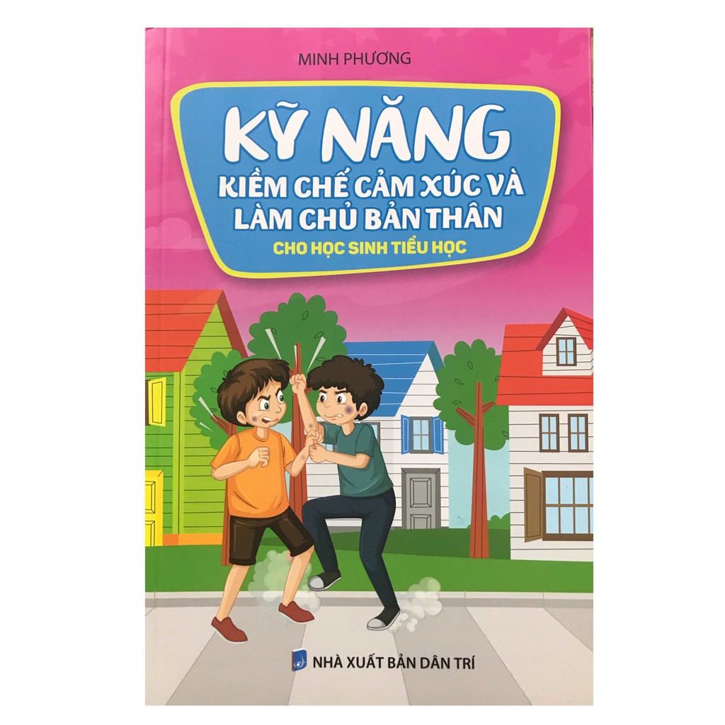 Sách - Kỹ năng kiềm chế cảm xúc và làm chủ bản thân cho học sinh tiểu học