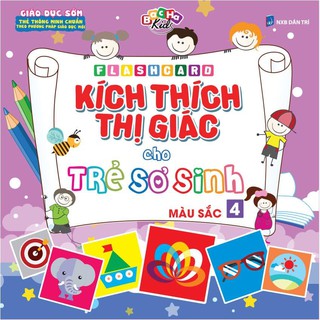 Bộ 60 thẻ kích thích thị giác flash card kích thích thị giác cho trẻ sơ sinh - tập 4 Màu sắc Tái bản 2019