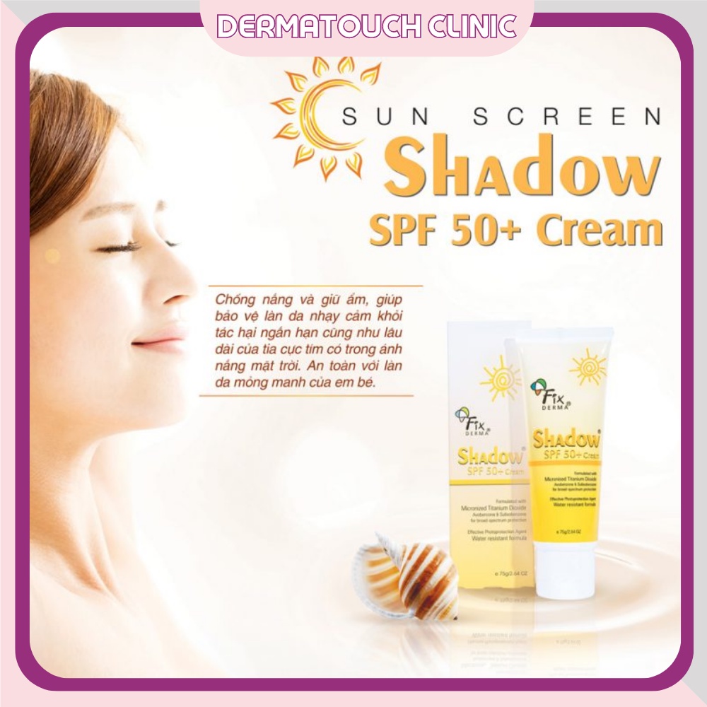 ✅[Chính Hãng] Kem chống nắng Fixderma Shadow SPF 30+ Gel , SPF 50+ Cream