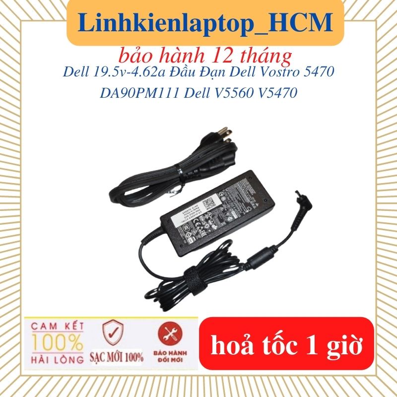 Sạc Laptop Dell 19.5v-4.62a-90W chân khấc  - Sạc Laptop Dell Vostro 5470 DA90PM111 Dell V5470 V5560