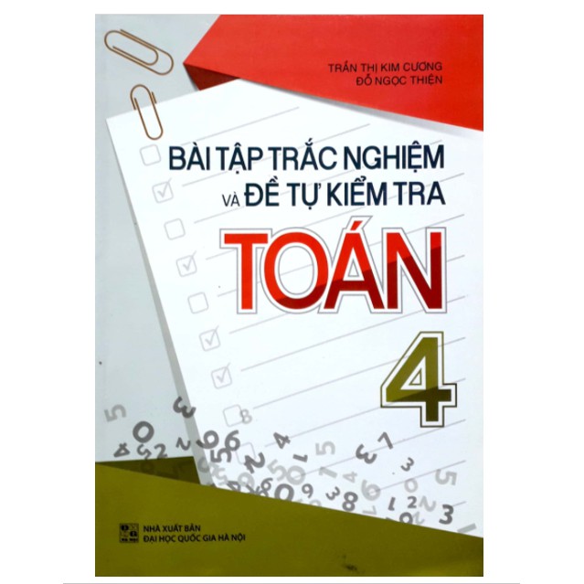 Sách - Bài tập trắc nghiệm và đề tự kiểm tra toán lớp 4