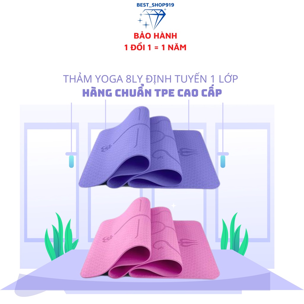 Thảm Tập YOGA Định Tuyến 8MM 1 Lớp Cao Cấp Chống Trơn Trượt Chuẩn TPE Tự Nhiên Bảo Hành Lỗi 1 Đổi 1 [ TẶNG TÚI ]