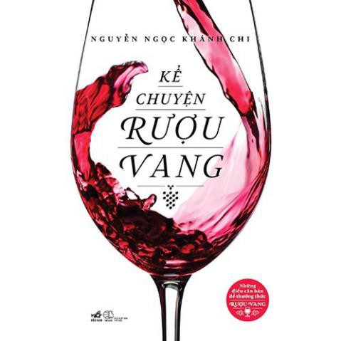 Sách Nhã Nam - Kể Chuyện Rượu Vang