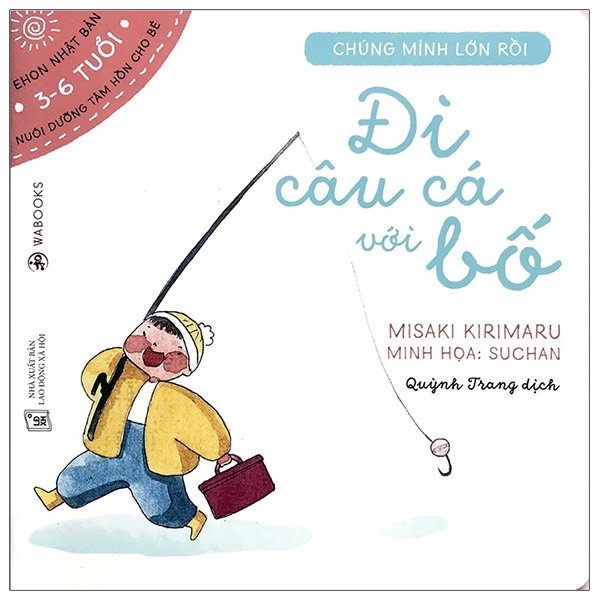 Sách - Ehon Chúng Mình Lớn Rồi - Đi Câu Cá Với Bố - 8938519861220