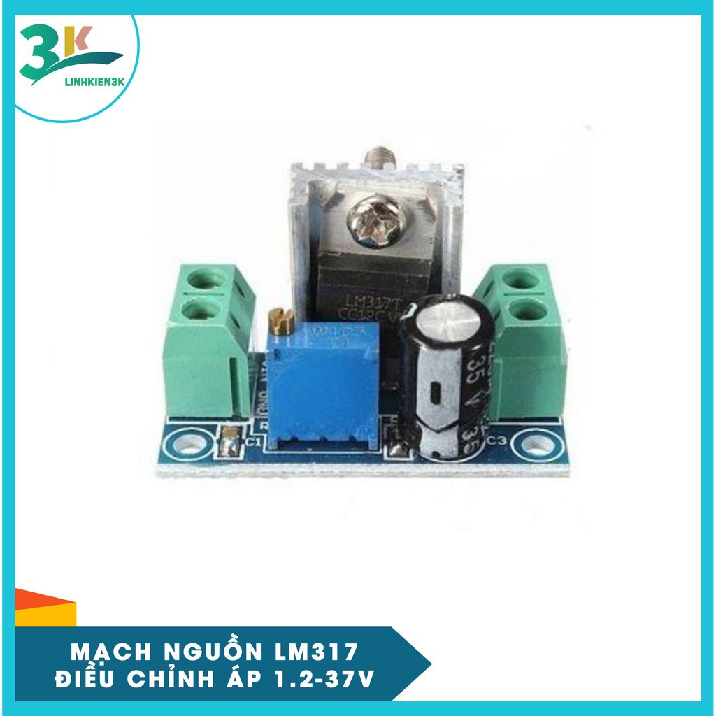 Mạch Nguồn LM317 Điều Chỉnh Áp 1.2-37V