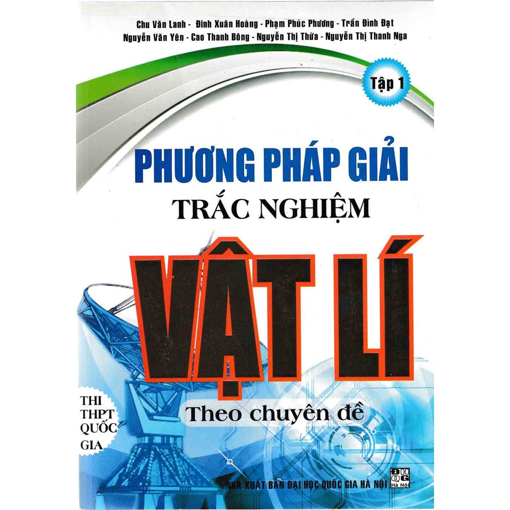 Sách - Phương Pháp Giải Trắc Nghiệm Vật Lí Theo Chuyên Đề - Tập 1