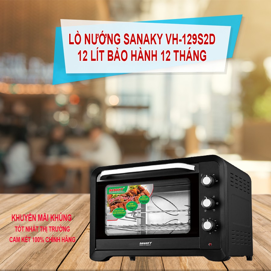 LÒ NƯỚNG CHÍNH HÃNG LÒ NƯỚNG SANAKY VH-129S2D DUNG TÍCH 120 LÍT BẢO HÀNH 12 THÁNG TOÀN QUỐC