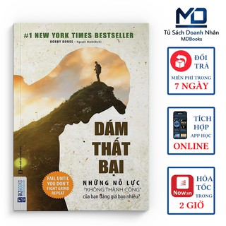 Sách Kỹ Năng - Dám Thất Bại - Những Nỗ Lực Không Thành Công Của Bạn Đáng Giá Bao Nhiêu - Đọc Kèm Apps - Bizbooks