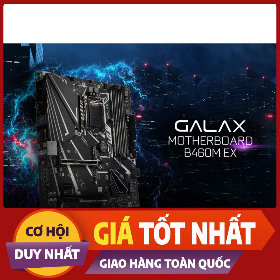 Main Galax B460EX Bo mạch chính vi tính intel B460M Exib460MBGDEX1BW Galax ( New ) BH 36 Tháng [hàng chính hãng]