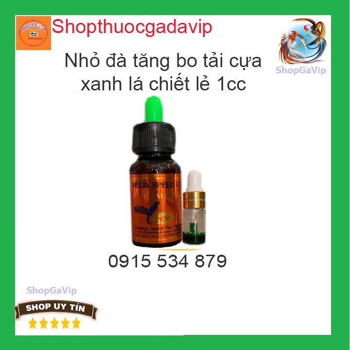 Thuộc gà dá nhỏ đá xanh lá tăng bo khủng, lỳ lợm chiết lẻ 1cc