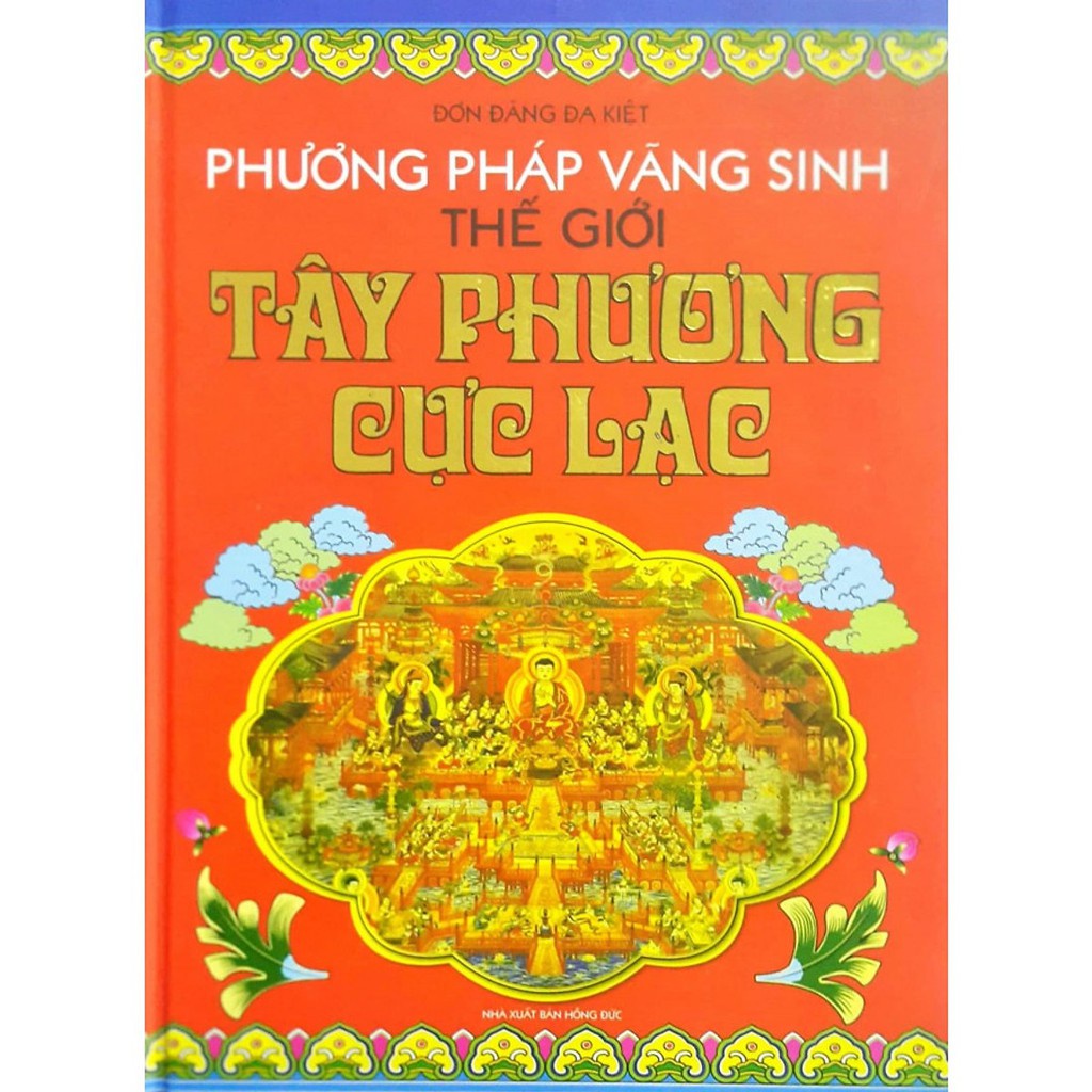 Sách - Tây Phương Cực Lạc - Phương Pháp Vãng Sinh Thế Giới