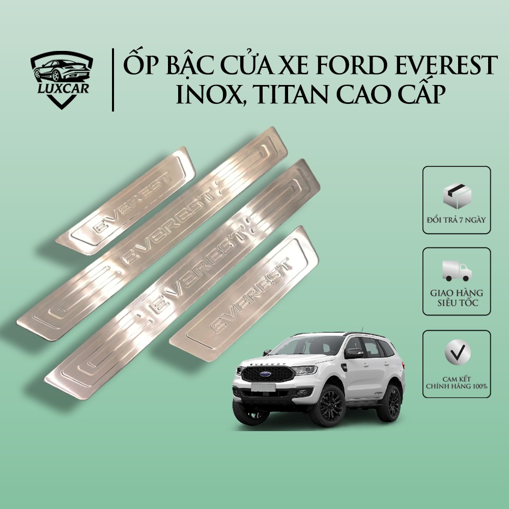 Ốp bậc cửa xe FORD EVEREST - Chất liệu INOX, TITAN cao cấp LUXCAR