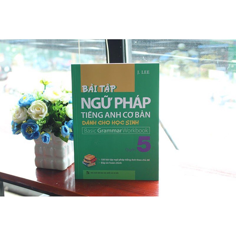 Sách: Bài Tập Ngữ Pháp Tiếng Anh Cơ Bản Dành Cho Học Sinh – Basic Grammar Workbook (Lẻ 6 Cuốn)