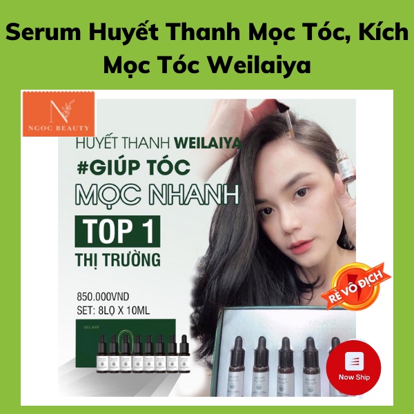 Serum mọc tóc, kích mọc tóc, ngăn rụng tóc, huyết thanh Weilaiya