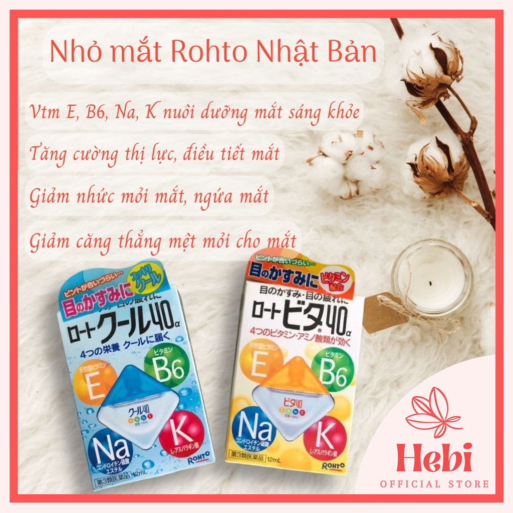Nước nhỏ mắt Rohto Vita 40 Nhật Bản 12ml - bổ sung vitamin E, Na, K, B6  OTh0003 hebi_officialstore