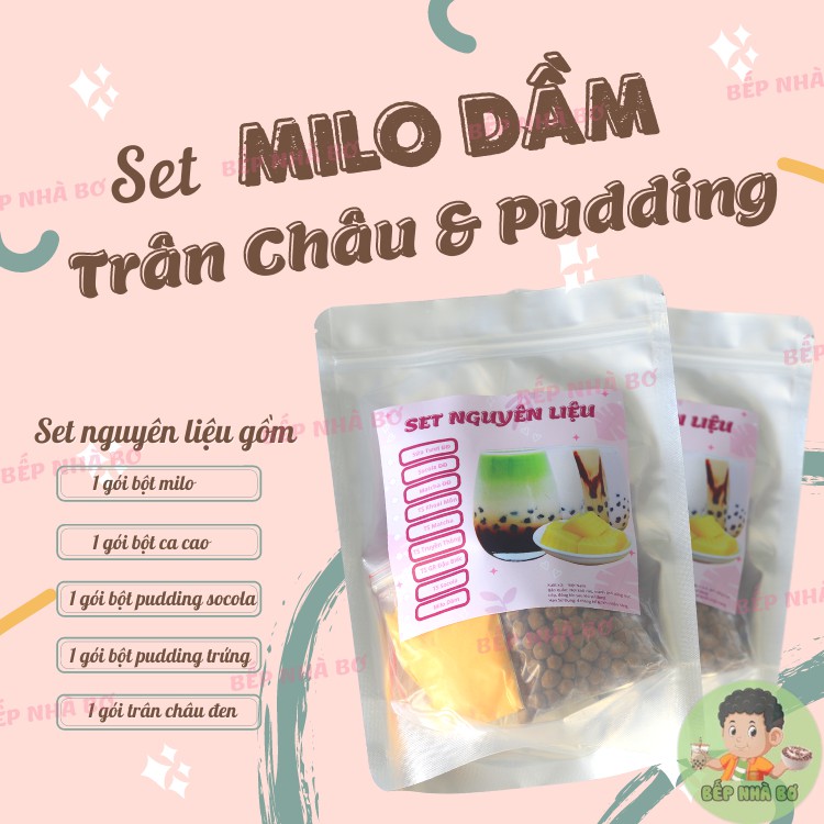SET MILO DẦM TRÂN CHÂU, PUDING - SET LỚN BẾP NHÀ BƠ