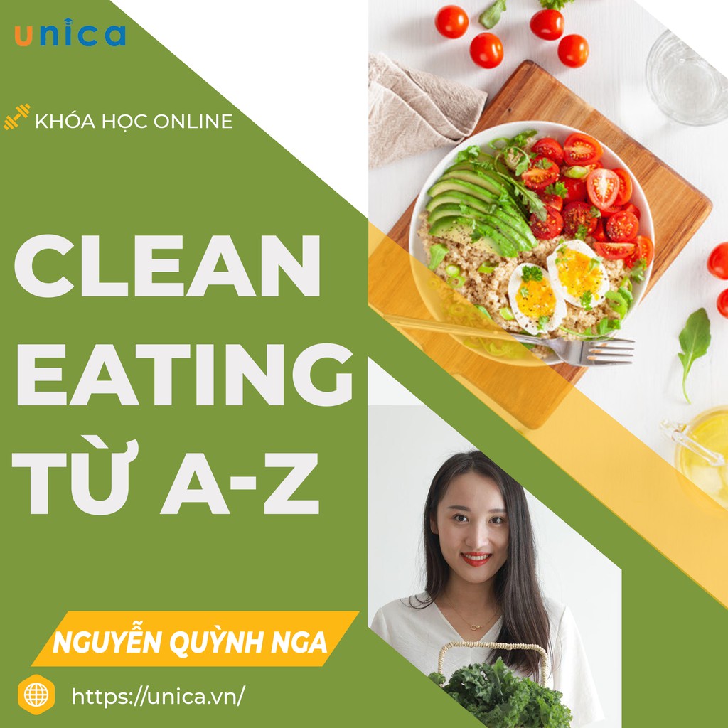 Toàn quốc- [E-voucher] FULL khóa học SỨC KHỎE - Clean Eating từ A-Z: Tăng cơ giảm mỡ trong 21 ngày [UNICA.VN]