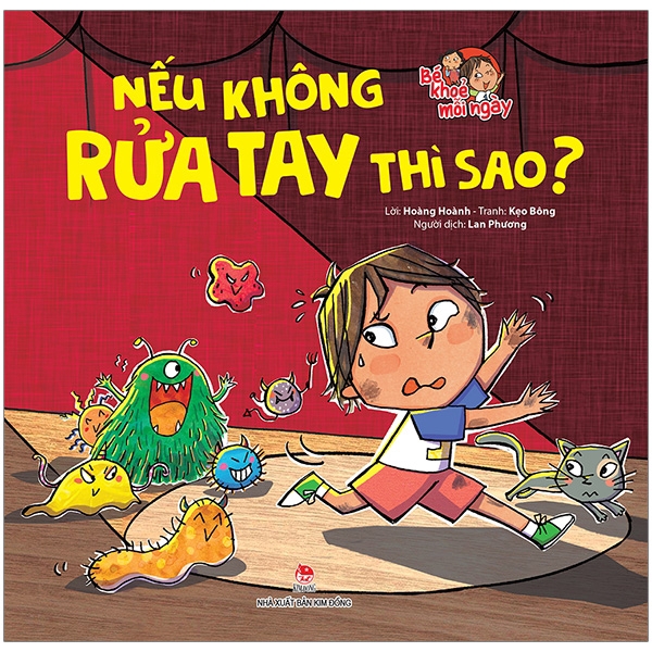 Sách - Bé Khoẻ Mỗi Ngày: Nếu Không Rửa Tay Thì Sao?