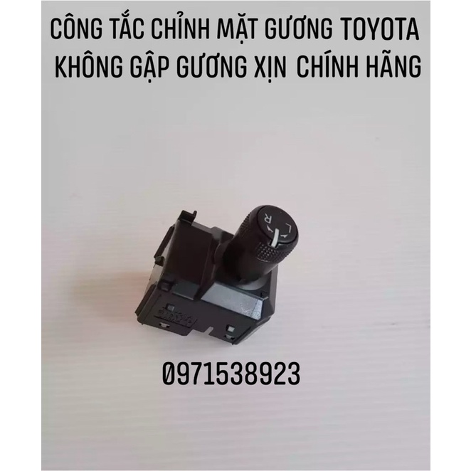 CÔNG TẮC CHỈNH MẶT GƯƠNG KHÔNG NÚT GẬP TOYOTA FORTUNER HILUX INNOVA VIOS COROLLA ALTIS 2017-2021 XỊN CHÍNH HÃNG