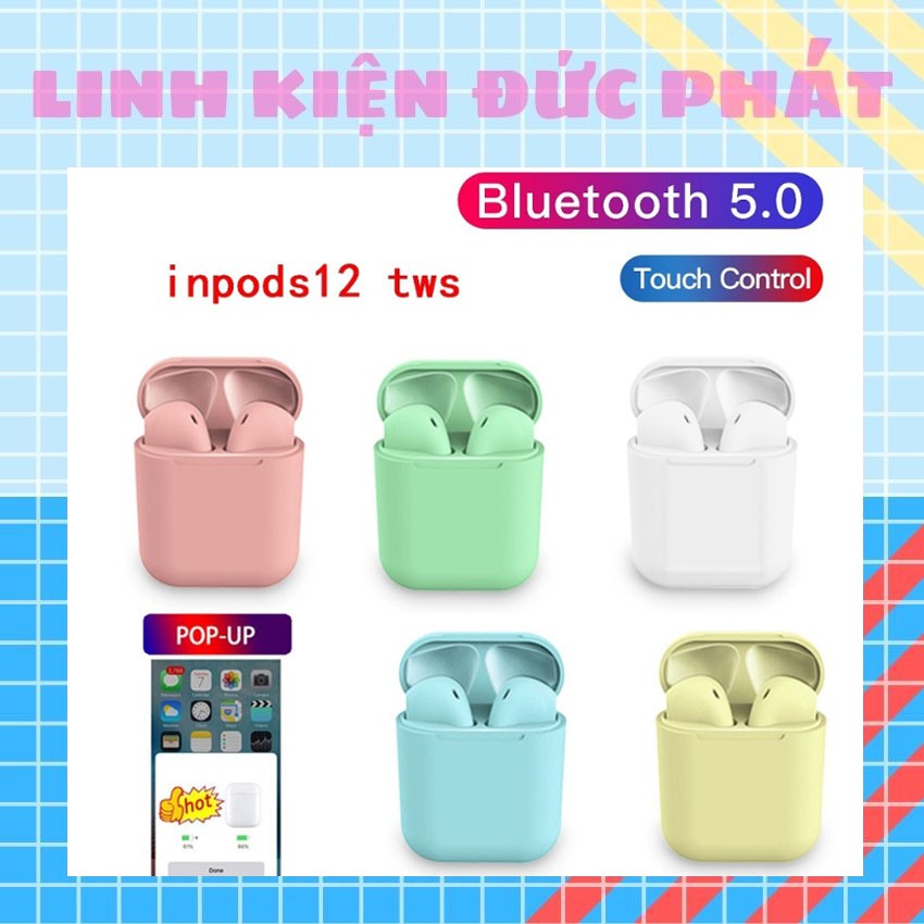 TAI NGHE BLUETOOTH INPODS 12 NHIỀU MÀU,  Kết nối bluetooth 5.0 ổn định,  Dock sạc tiện lợi, Âm thanh hay