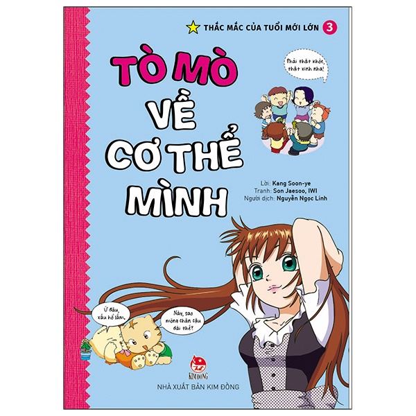 Sách Thắc Mắc Của Tuổi Mới Lớn - Tập 3: Tò Mò Về Cơ Thể Mình  (Tái Bản 2021)