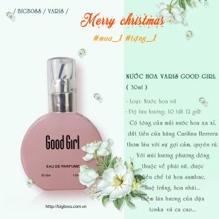 NOEL TẶNG QUÀ KHỦNG - Nước hoa Varis GOOD GIRL