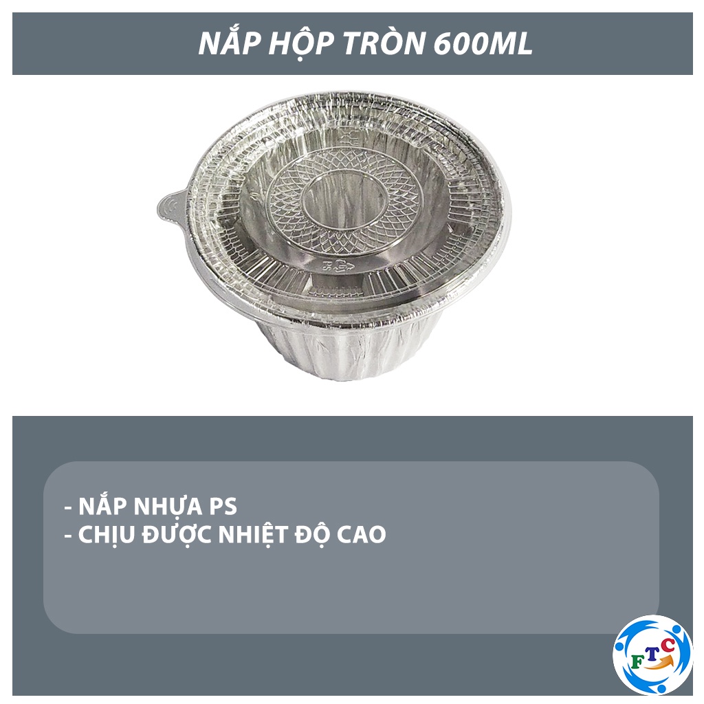 Khay nhôm Ftc bát nhôm 600ml có nắp dùng 1 lần hàng đẹp MS140