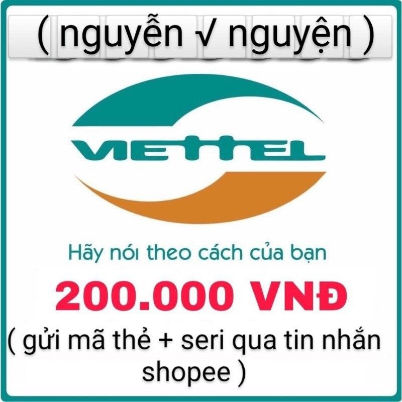 Mã thẻ cào viettel 200k. ( nhận mã thẻ + seri )