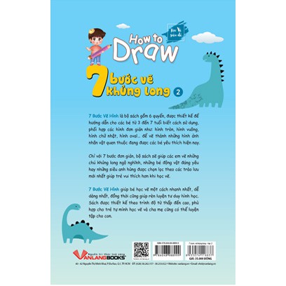 Sách How To Draw - 7 Bước Vẽ Khủng Long - Tập 2  - VLG