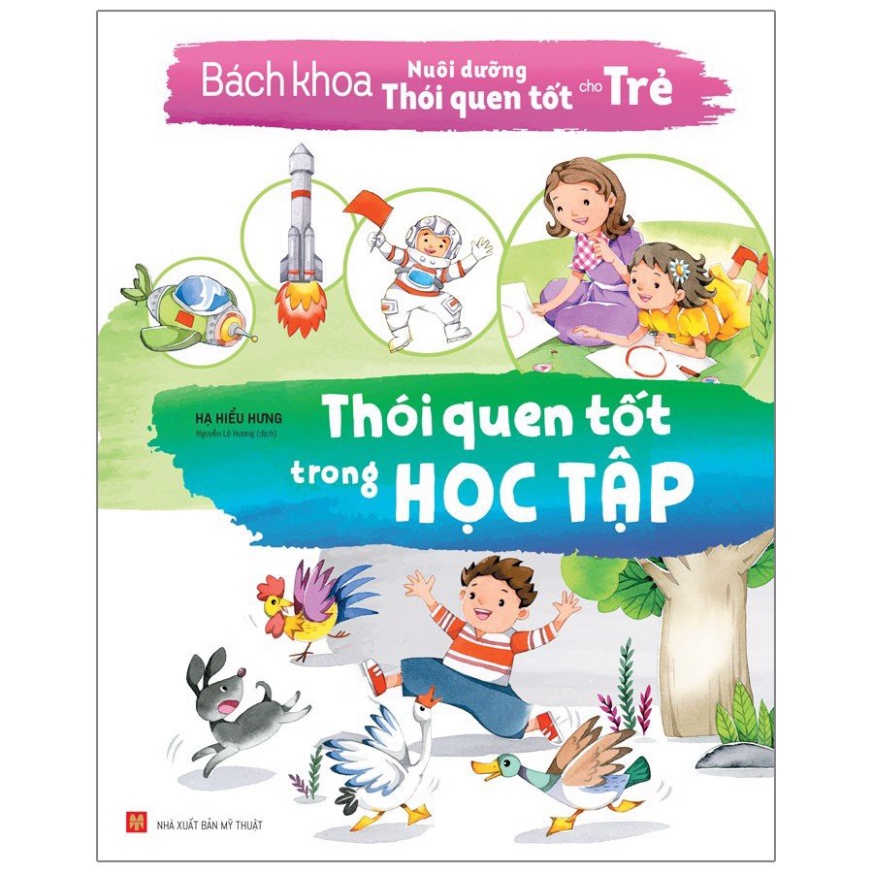 Sách - Bách Khoa Nuôi Dưỡng Thói Quen Tốt Cho Trẻ - Thói Quen Tốt Trong Học Tập - Hàng được cung cấp chính th
