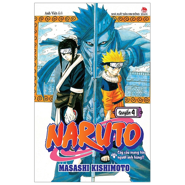 Sách - Naruto Tập 4: Cây Cầu Mang Tên Người Anh Hùng!! (Tái Bản 2019)