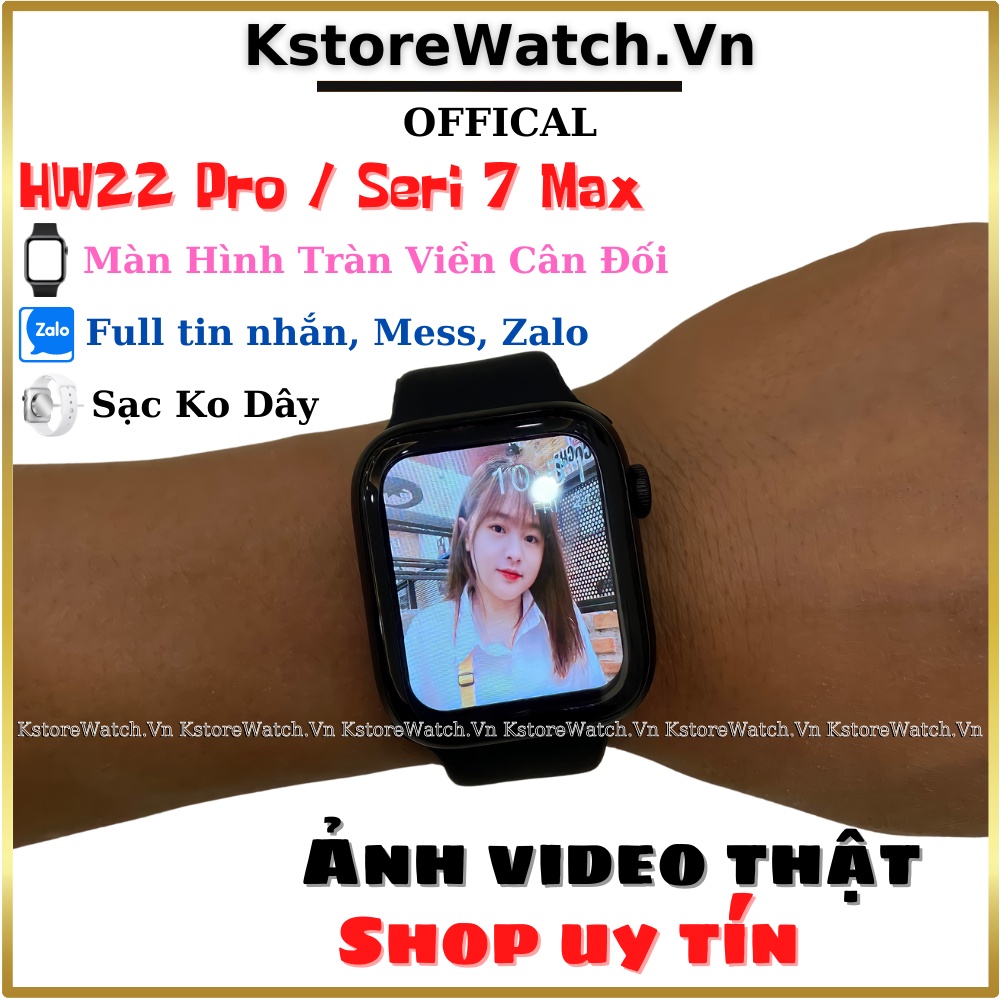 Đồng Hồ Thông Minh HW22 Pro Seri 7 Cao Cấp Mới Nhất 2022 Smart Watch Màn Hình Tràn Viền Sạc Không Dây 2 Nút Vật Lý