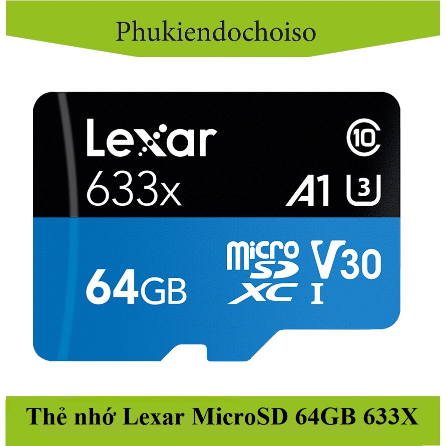 Thẻ nhớ 64GB Micro SDXC Lexar 633X 95MB/s