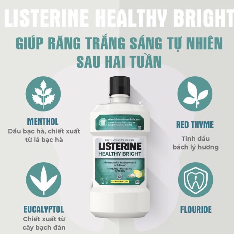 Nước súc miệng giúp răng trắng sáng tự nhiên Listerine Healthy Bright 750ml (chanh và muối giúp răng trắng sáng tự nhiên