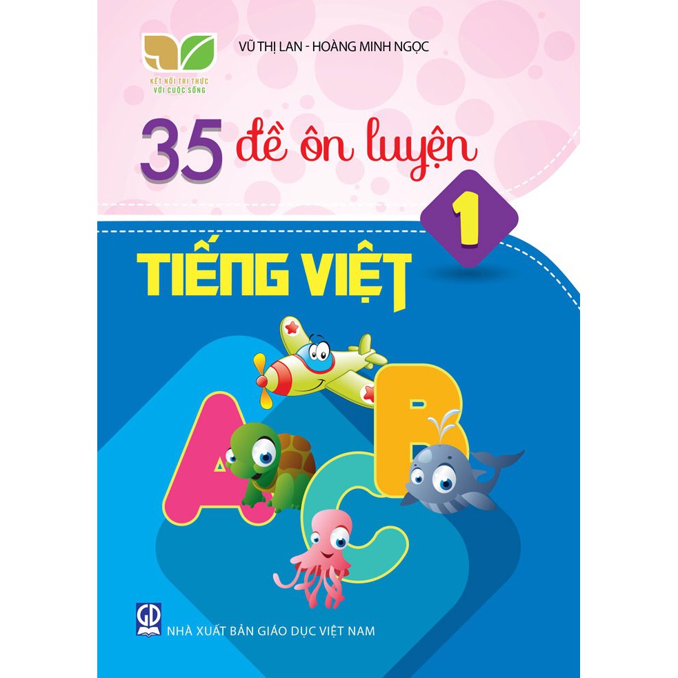 Sách - 35 đề ôn luyện Tiếng Việt 1 (Kết nối tri thức với cuộc sống)